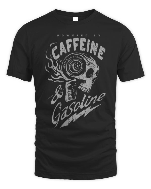 Powered by Caffeine and Gasoline T-Shirt